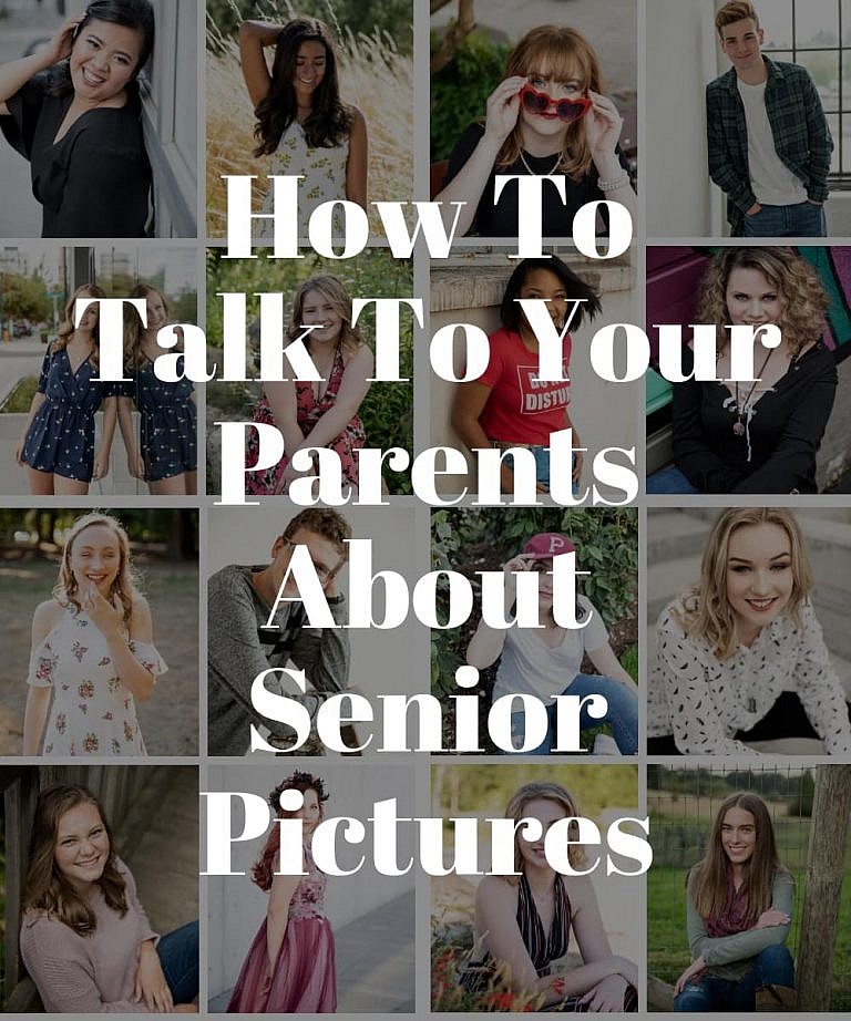 How To Talk To Your Parents About Senior Pictures